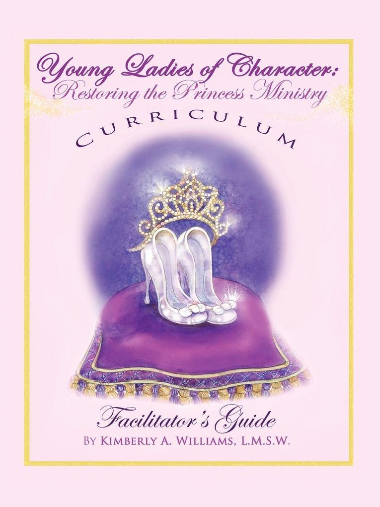 Young Ladies of Character Restoring the Princess Ministry