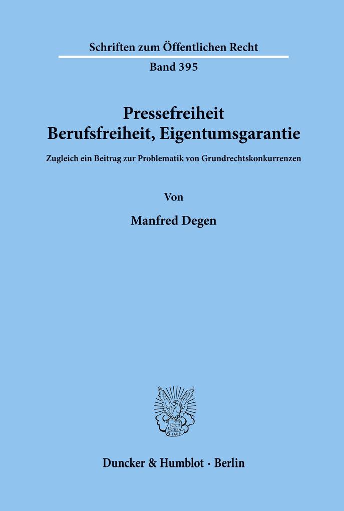 Pressefreiheit Berufsfreiheit Eigentumsgarantie.