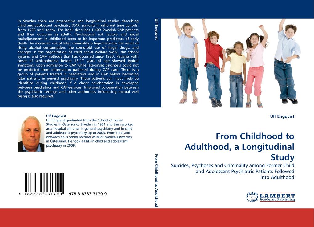 From Childhood to Adulthood a Longitudinal Study