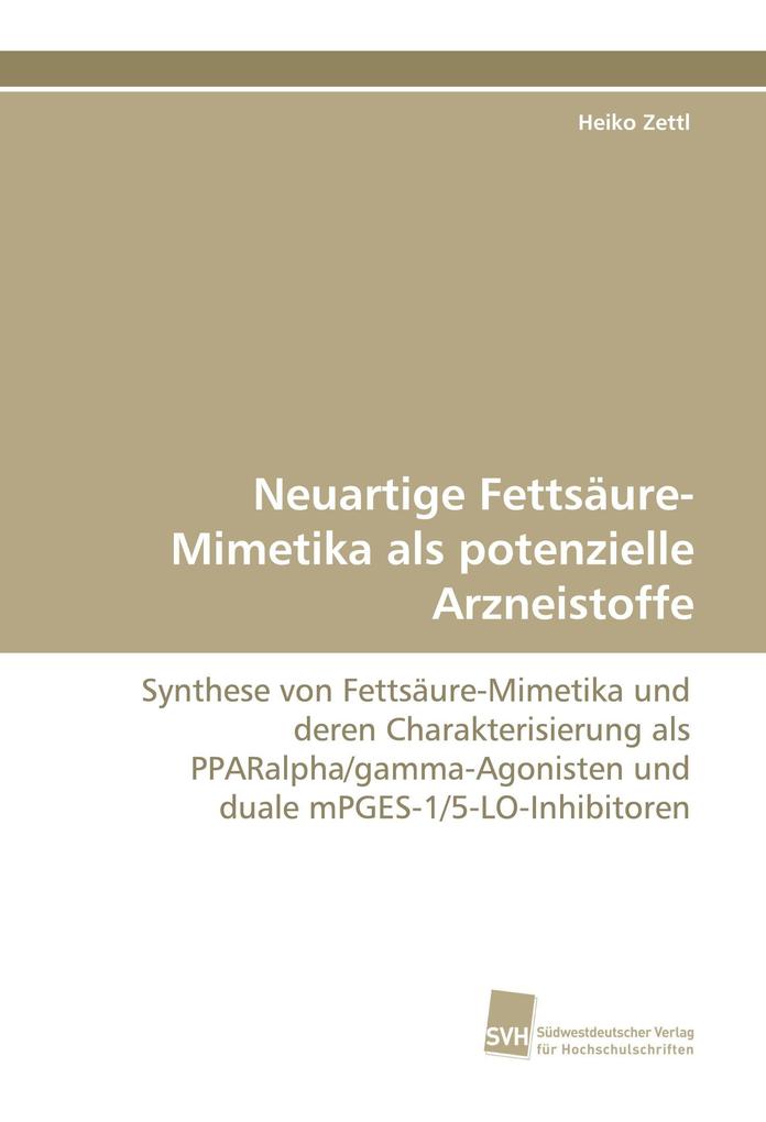 Neuartige Fettsäure-Mimetika als potenzielle Arzneistoffe