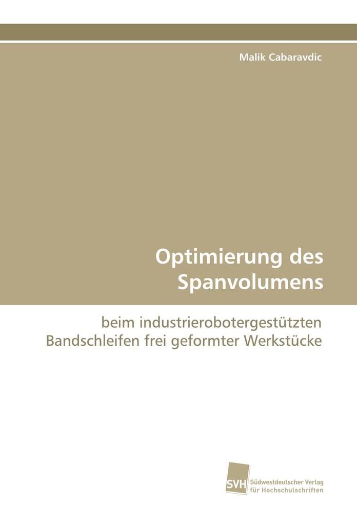 Optimierung des Spanvolumens