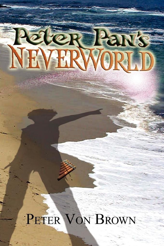 Peter Pan‘s Neverworld