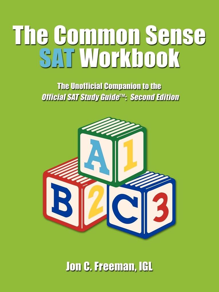 The Common Sense SAT Workbook - Igl Jon C. Freeman