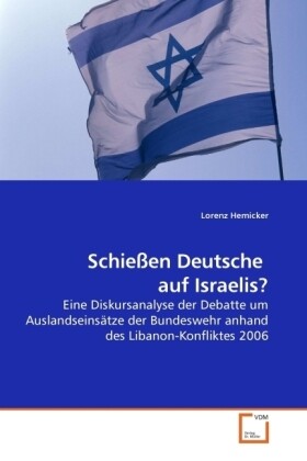 Schießen Deutsche auf Israelis? - Lorenz Hemicker