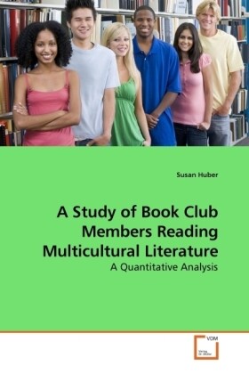 A Study of Book Club Members Reading Multicultural Literature - Susan Huber