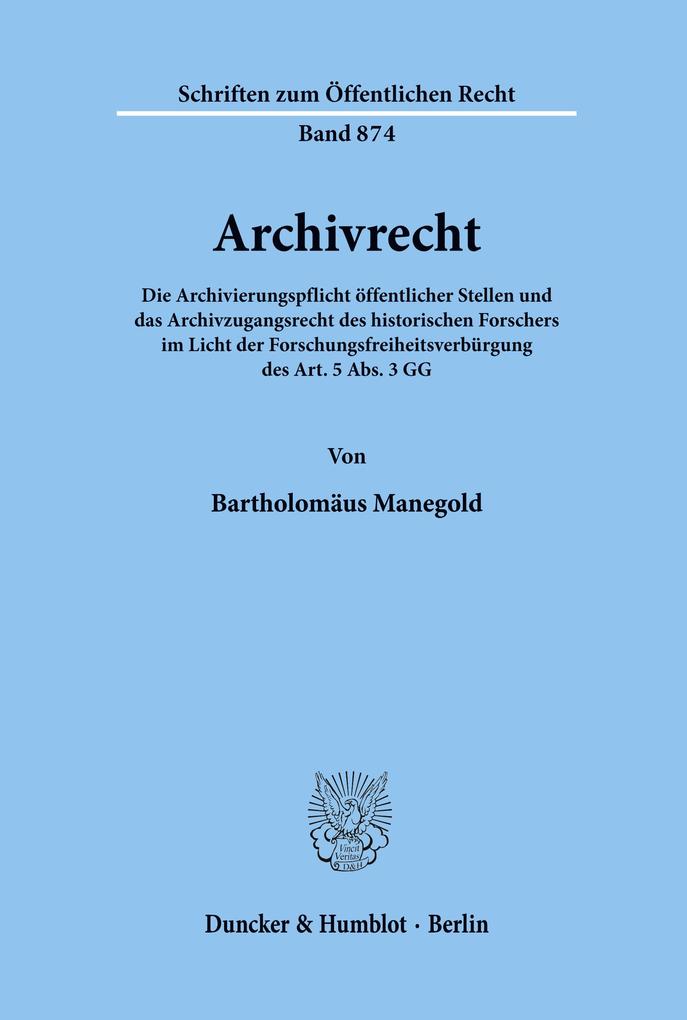 Archivrecht. - Bartholomäus Manegold