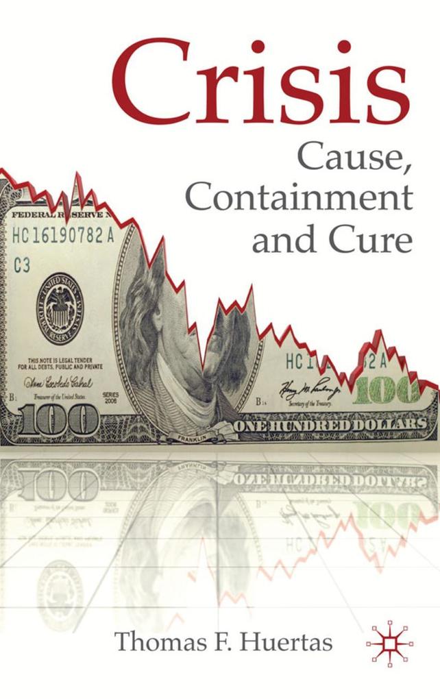 Crisis: Cause Containment and Cure - T. Huertas