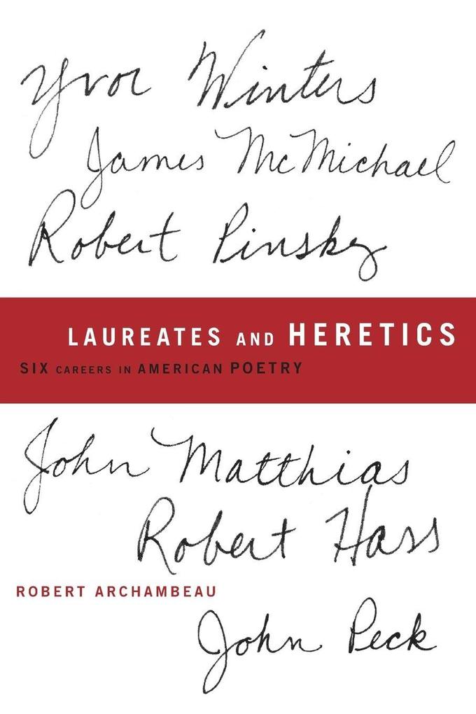 Laureates and Heretics
