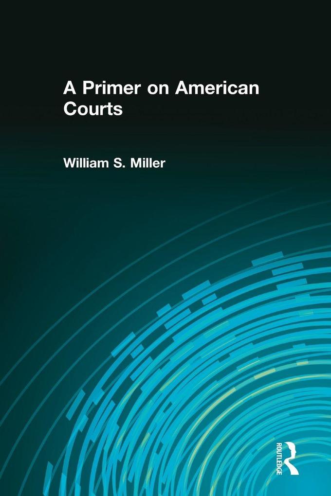 A Primer on American Courts