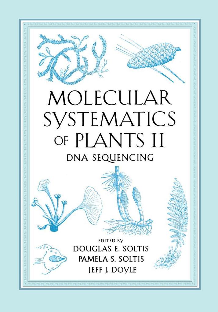 Molecular Systematics of Plants II: DNA Sequencing - Pamela Soltis/ J. J. Doyle