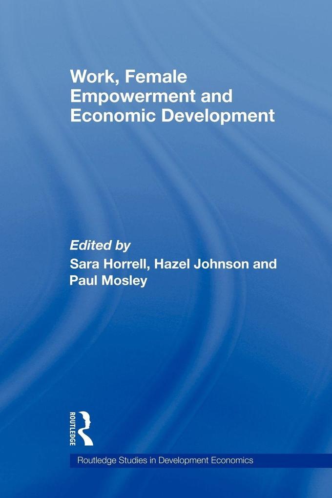 Work Female Empowerment and Economic Development