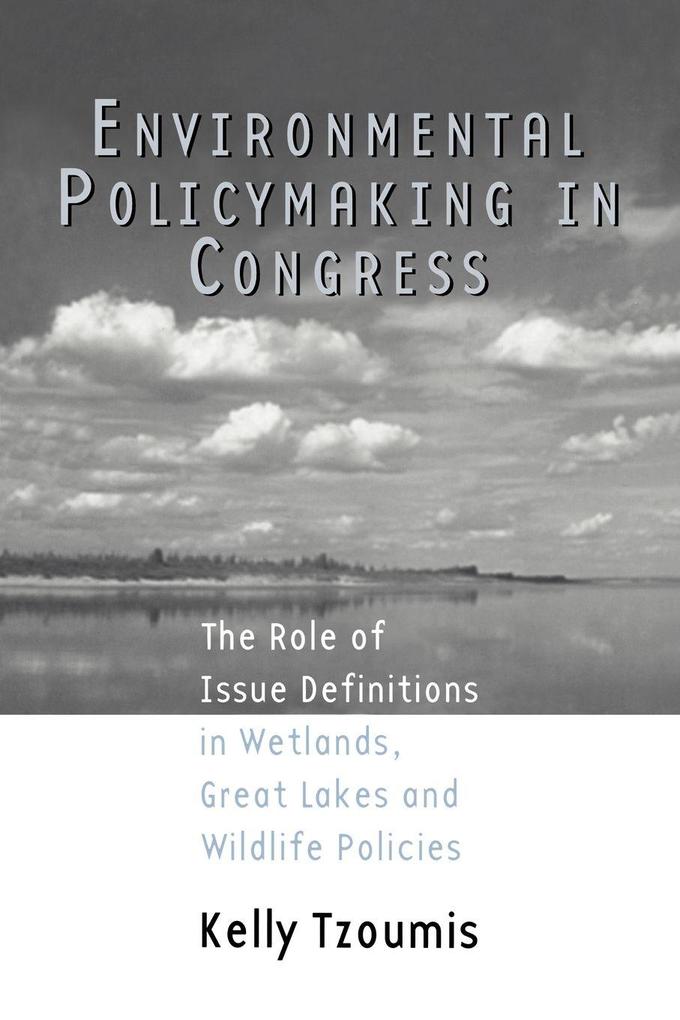 Environmental Policymaking in Congress