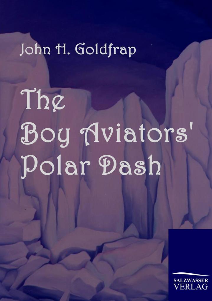 Image of The Boy Aviators' Polar Dash