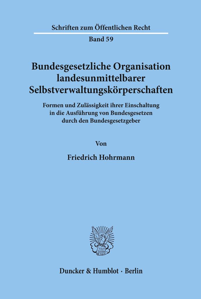 Bundesgesetzliche Organisation landesunmittelbarer Selbstverwaltungskörperschaften.