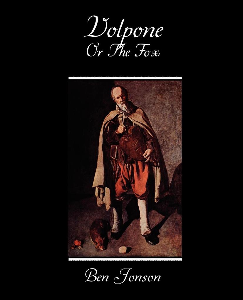 Volpone Or The Fox