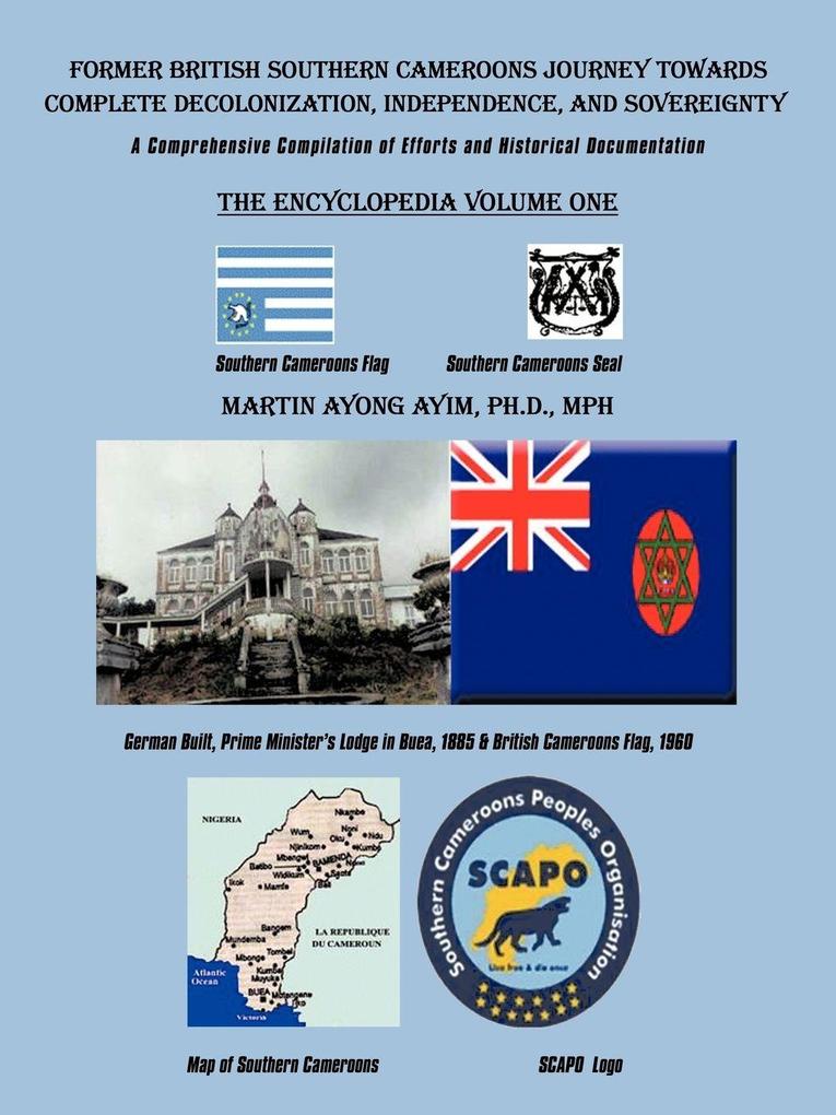 Former British Southern Cameroons Journey Towards Complete Decolonization Independence and Sovereignty.