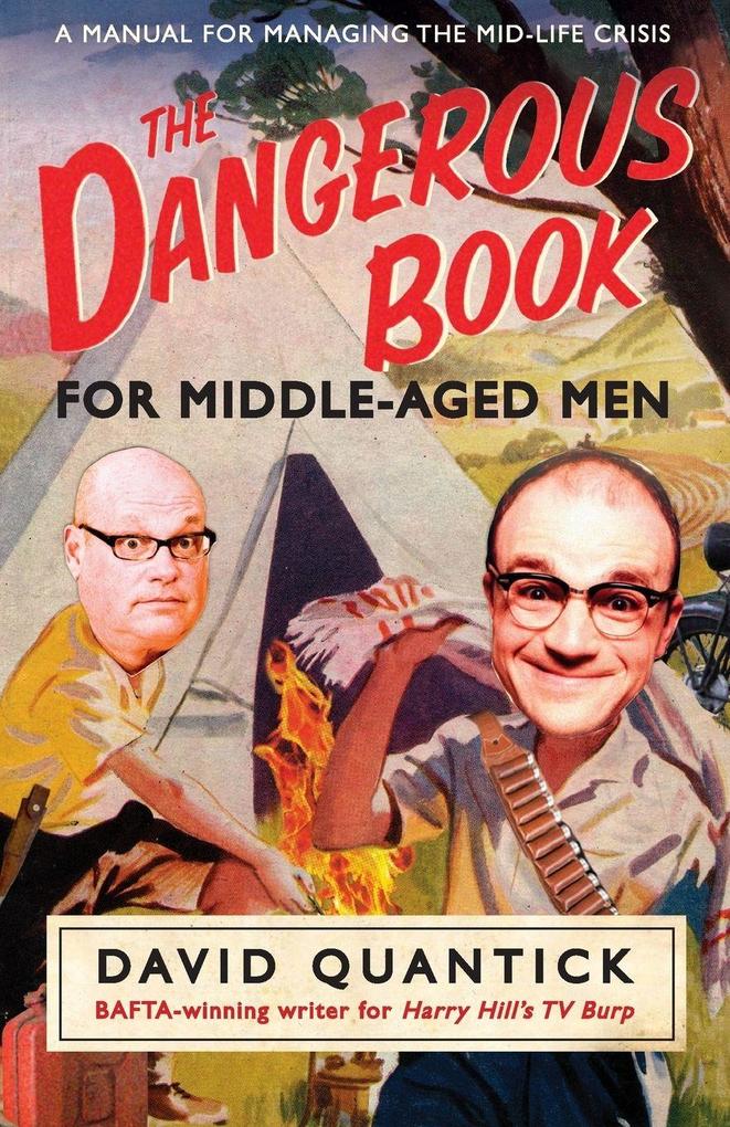 The Dangerous Book for Middle-Aged Men