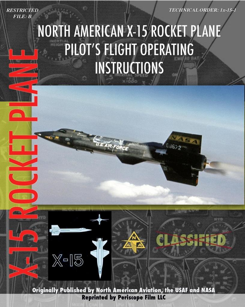 North American X-15 Pilot's Flight Operating Instructions - North American Aviation