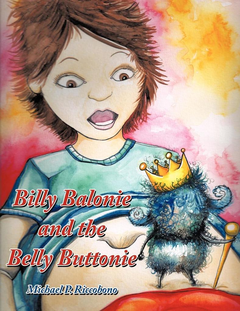 Billy Balonie and the Belly Buttonie