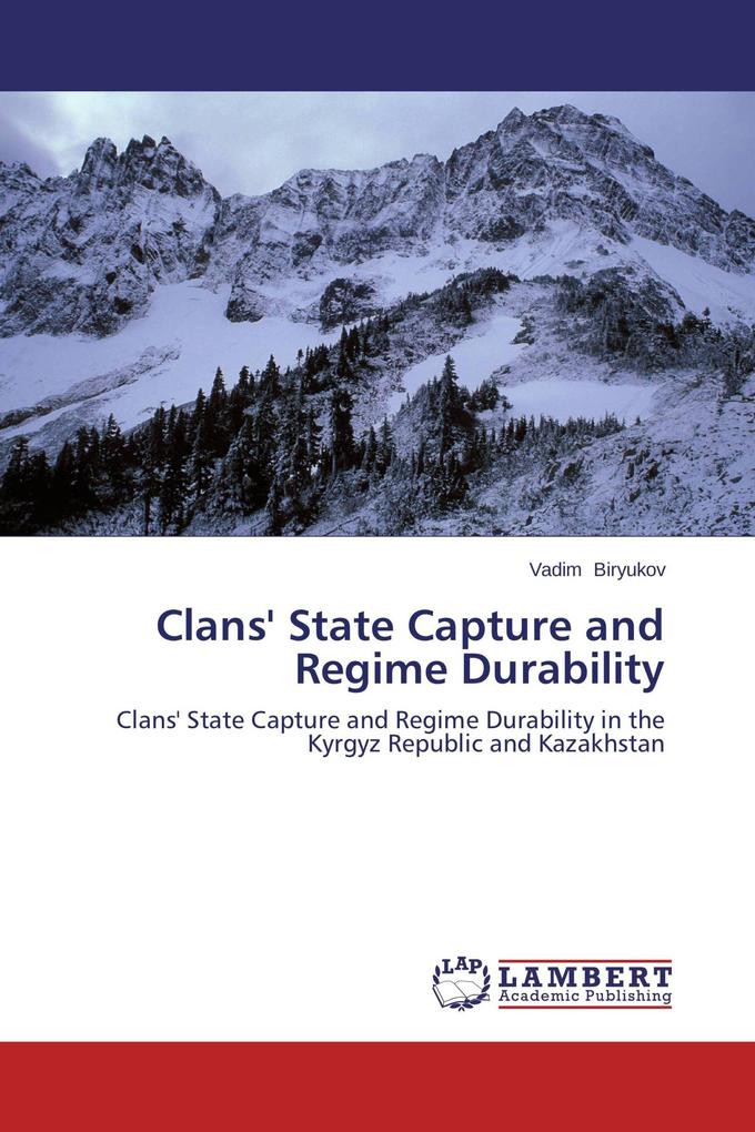 Clans' State Capture and Regime Durability