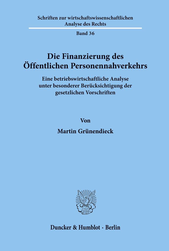 Die Finanzierung des Öffentlichen Personennahverkehrs.