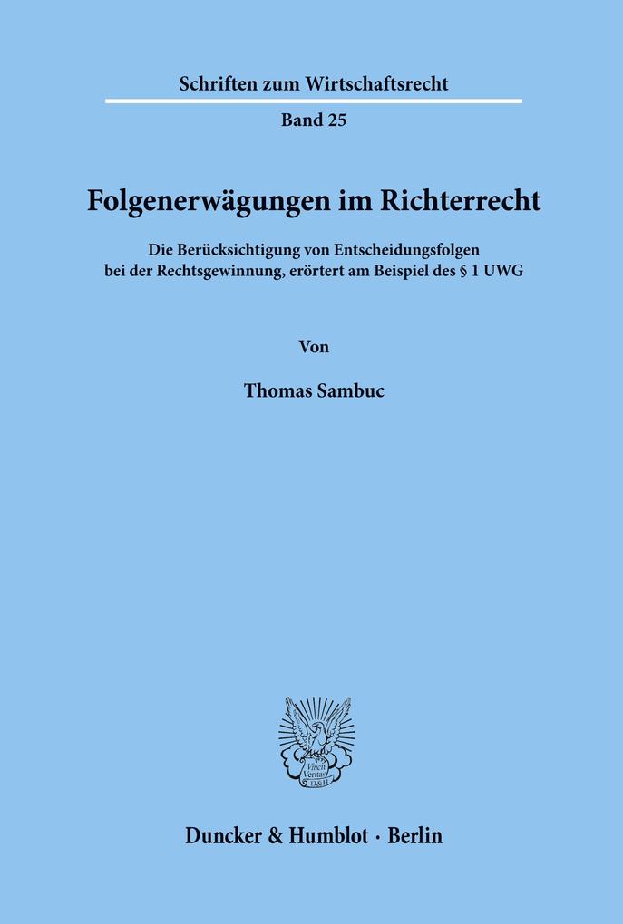 Folgenerwägungen im Richterrecht.
