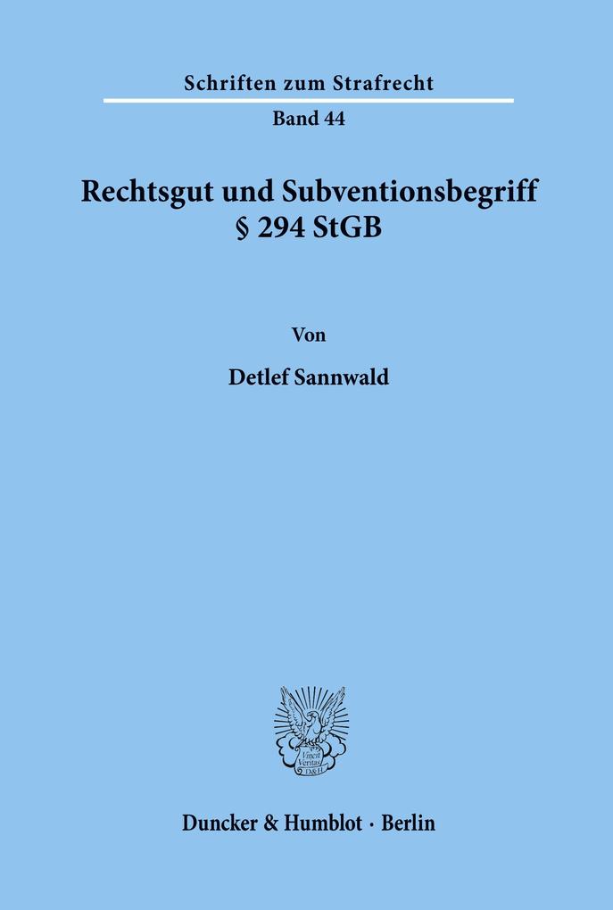 Rechtsgut und Subventionsbegriff § 294 StGB.