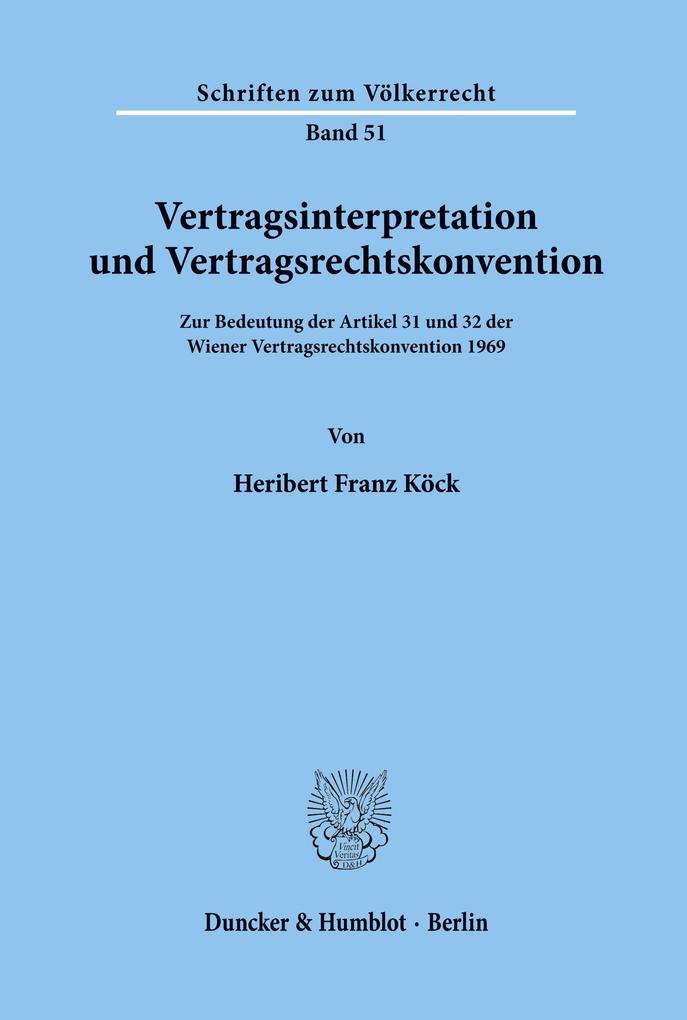 Vertragsinterpretation und Vertragsrechtskonvention.