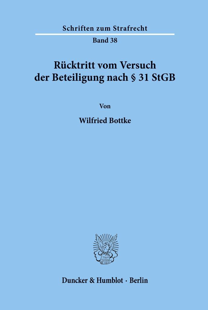 Rücktritt vom Versuch der Beteiligung nach § 31 StGB.