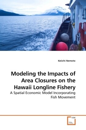 Modeling the Impacts of Area Closures on the Hawaii Longline Fishery