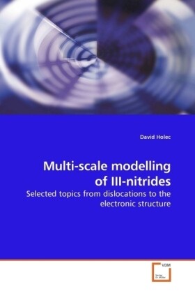 Multi-scale modelling of III-nitrides - David Holec