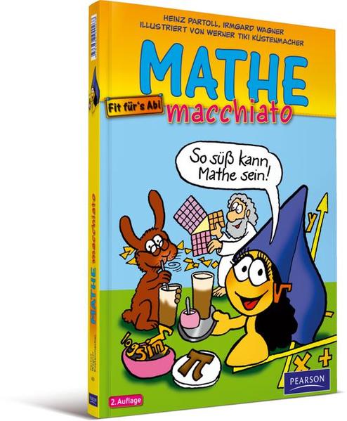 Mathe macchiato - Heinz Partoll/ Irmgard Wagner/ Werner Tiki Küstenmacher
