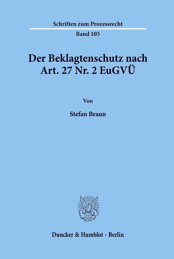 Der Beklagtenschutz nach Art. 27 Nr. 2 EuGVÜ.