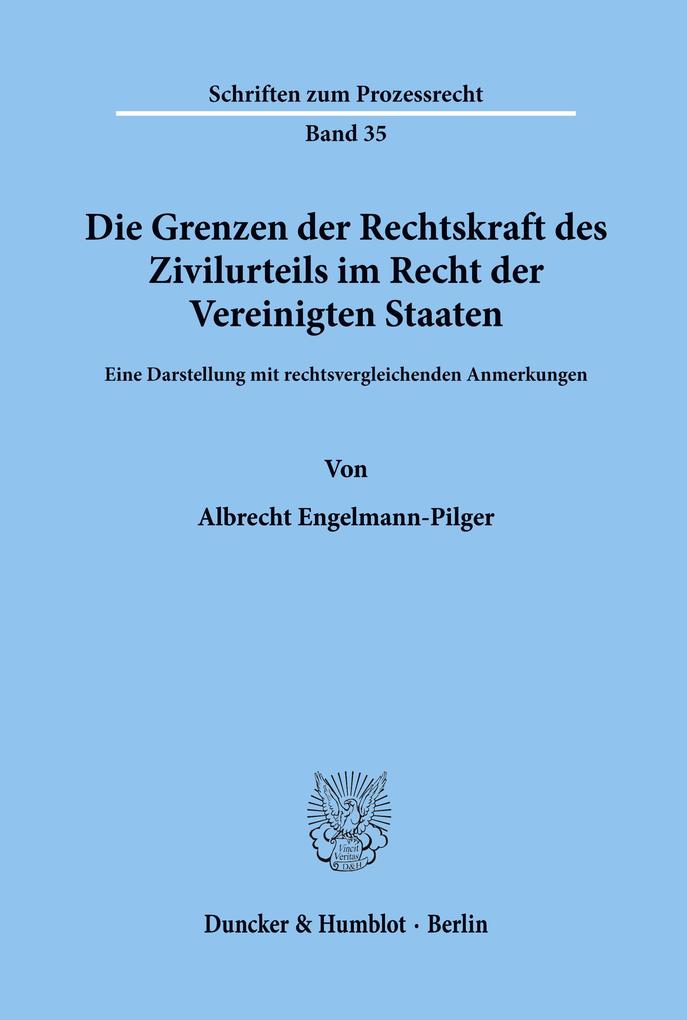Die Grenzen der Rechtskraft des Zivilurteils im Recht der Vereinigten Staaten.