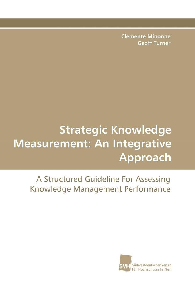 Strategic Knowledge Measurement: An Integrative Approach