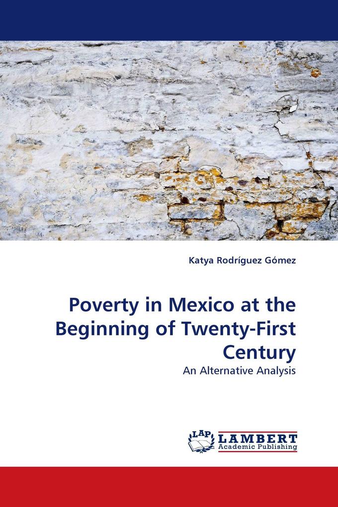 Poverty in Mexico at the Beginning of Twenty-First Century