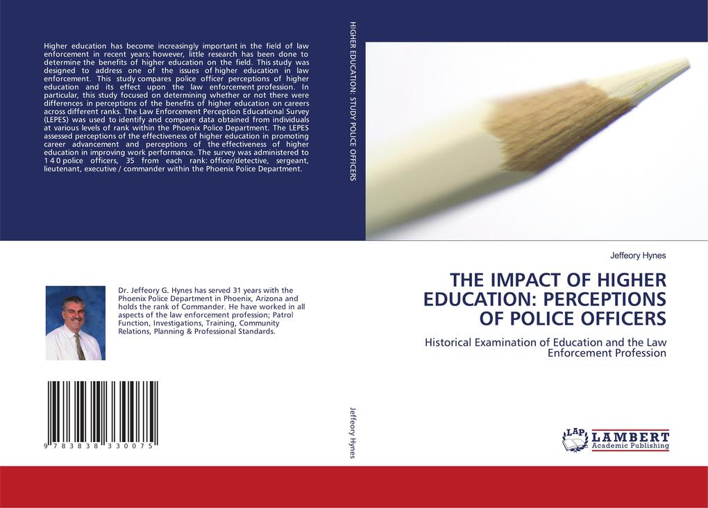 THE IMPACT OF HIGHER EDUCATION: PERCEPTIONS OF POLICE OFFICERS