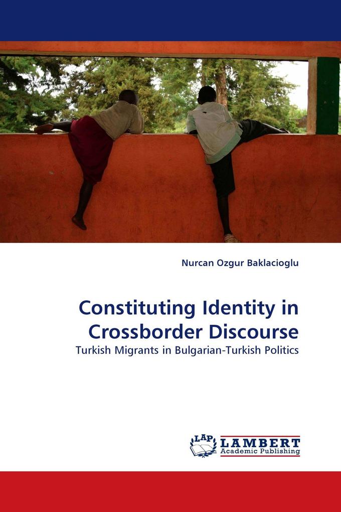 Constituting Identity in Crossborder Discourse
