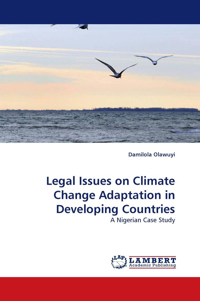Legal Issues on Climate Change Adaptation in Developing Countries