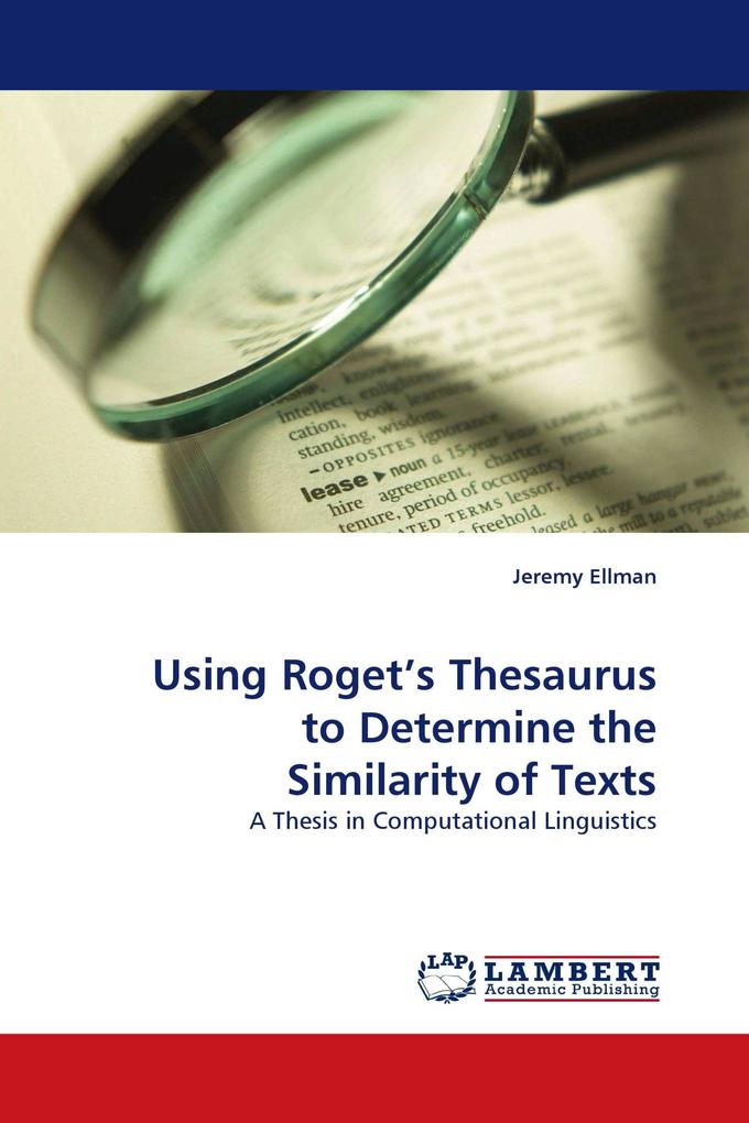 Using Roget's Thesaurus to Determine the Similarity of Texts