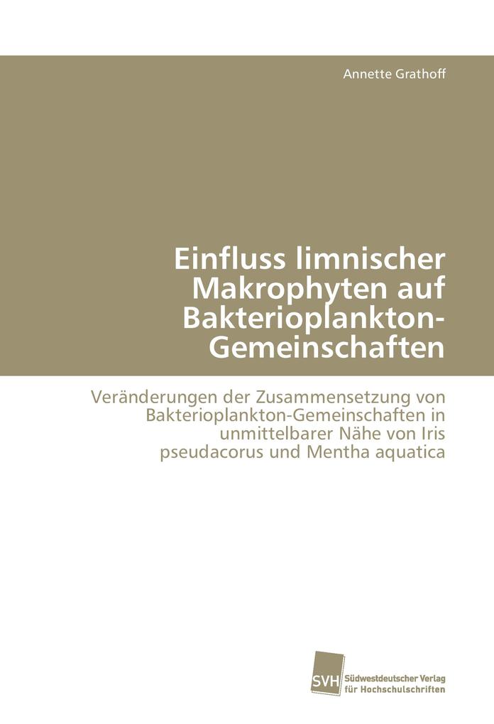 Einfluss limnischer Makrophyten auf Bakterioplankton-Gemeinschaften