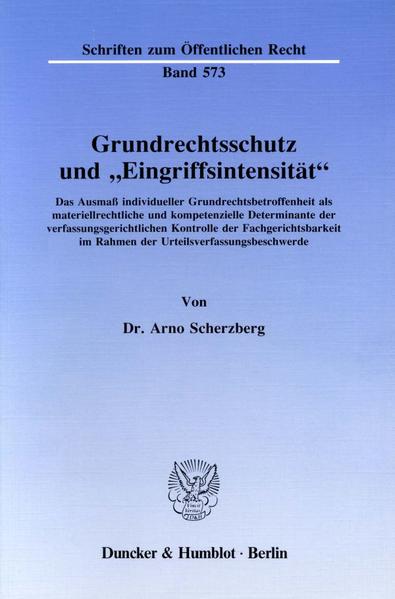 Grundrechtsschutz und 'Eingriffsintensität'.