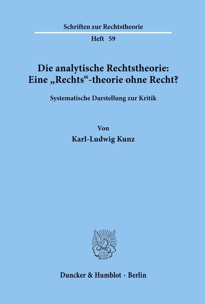 Die analytische Rechtstheorie: Eine 'Rechts'-theorie ohne Recht?
