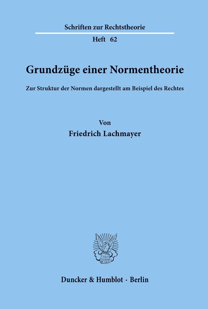 Grundzüge einer Normentheorie.