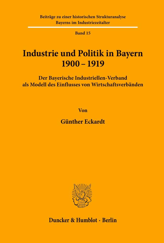 Industrie und Politik in Bayern 1900-1919.