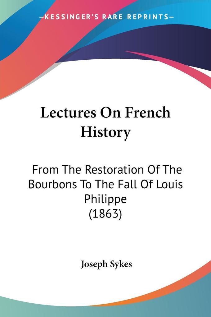 Lectures On French History - Joseph Sykes