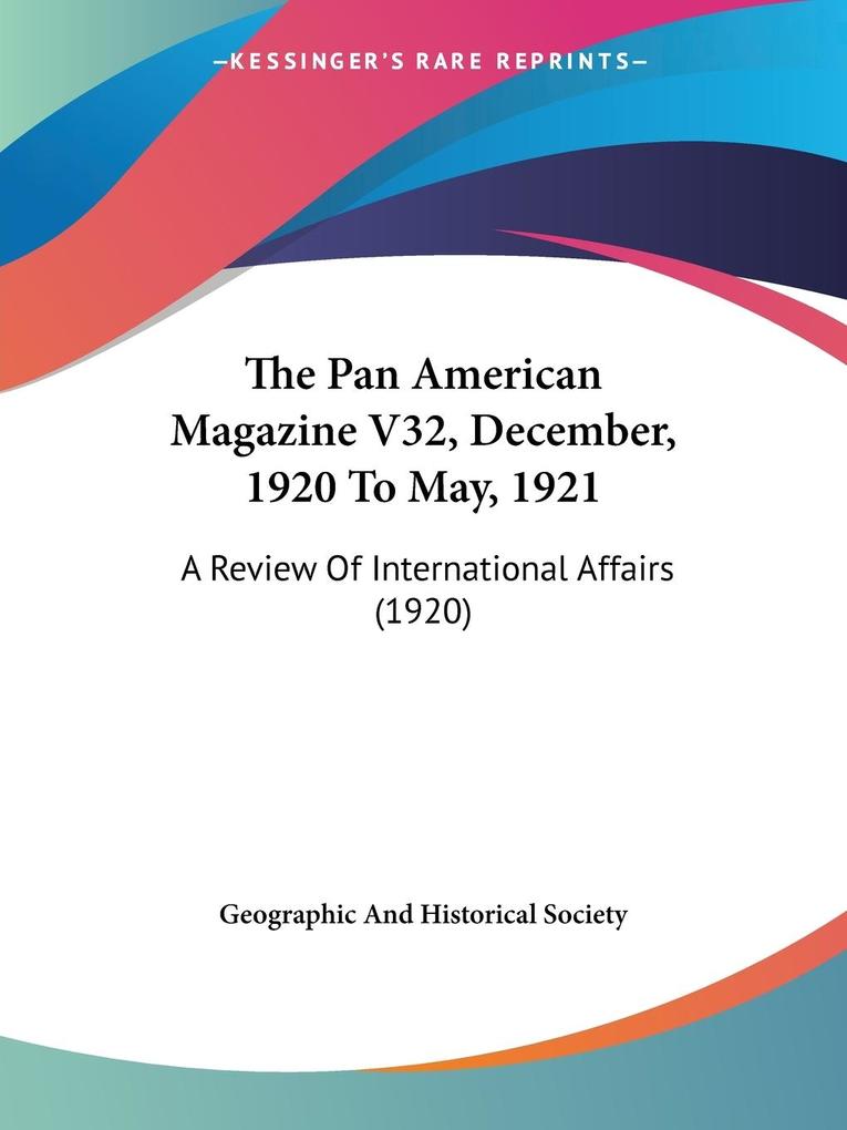 The Pan American Magazine V32 December 1920 To May 1921