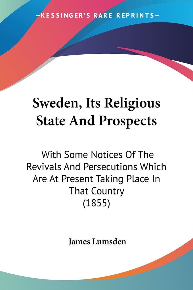 Sweden Its Religious State And Prospects