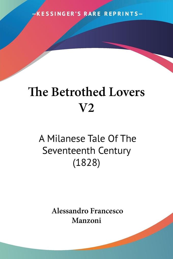 The Betrothed Lovers V2 - Alessandro Francesco Manzoni