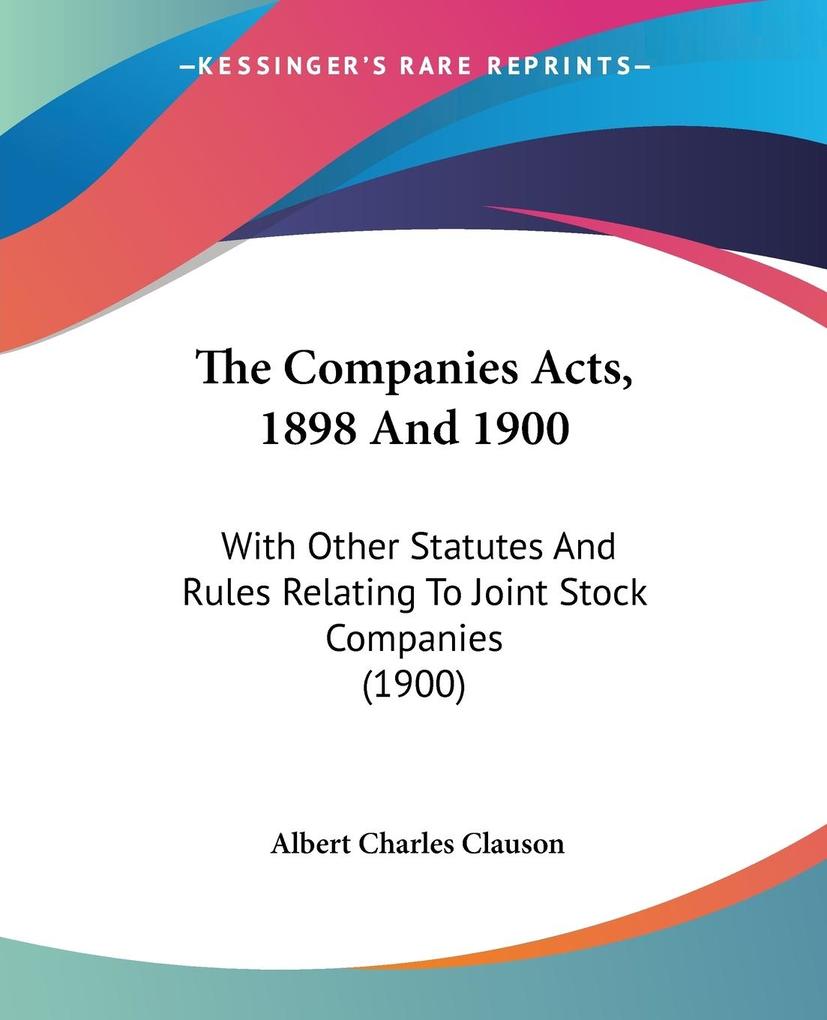 The Companies Acts 1898 And 1900